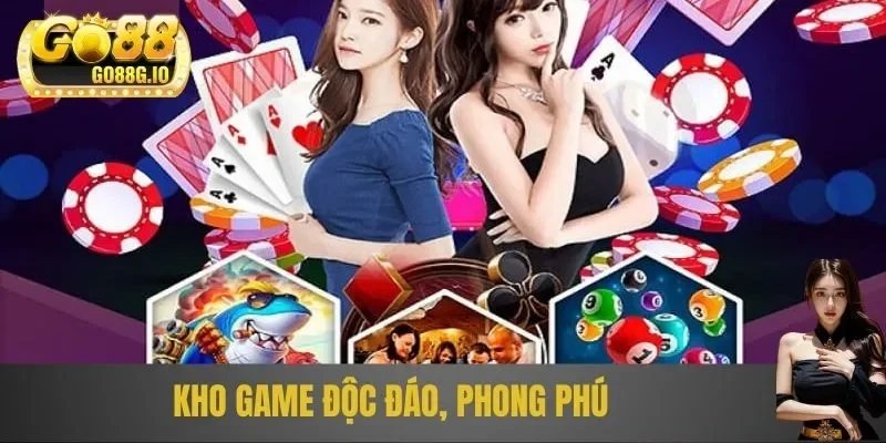 Kho game độc đáo, phong phú với nhiều phiên bản hấp dẫn theo trend