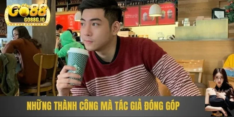 Những thành công mà anh đóng góp