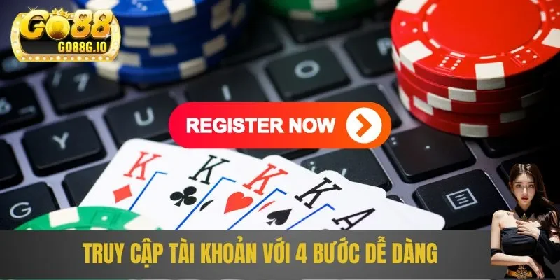 Truy cập tài khoản với 4 bước dễ dàng